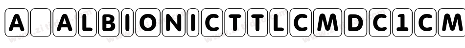 a_AlbionicTtlCmDc1Cmb Bold字体转换